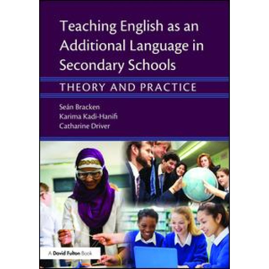 Teaching English as an Additional Language in Secondary Schools Teaching English as an Additional Language in Secondary Schools