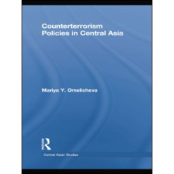 Counterterrorism Policies in Central Asia Counterterrorism Policies in Central Asia