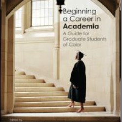 Beginning a Career in Academia Beginning a Career in Academia