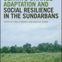 Climate Change Adaptation and Social Resilience in the Sundarbans