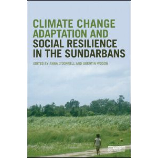 Climate Change Adaptation and Social Resilience in the Sundarbans