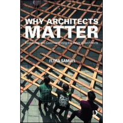 Why Architects Matter Why Architects Matter