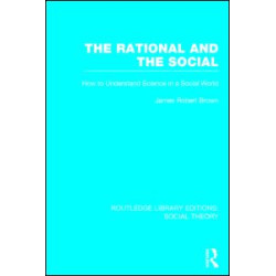 The Rational and the Social (RLE Social Theory) The Rational and the Social (RLE Social Theory)
