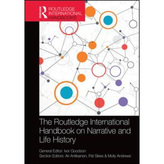 The Routledge International Handbook on Narrative and Life History The Routledge International Handbook on Narrative and Life History