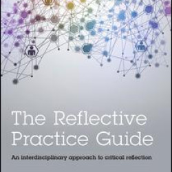The Reflective Practice Guide The Reflective Practice Guide