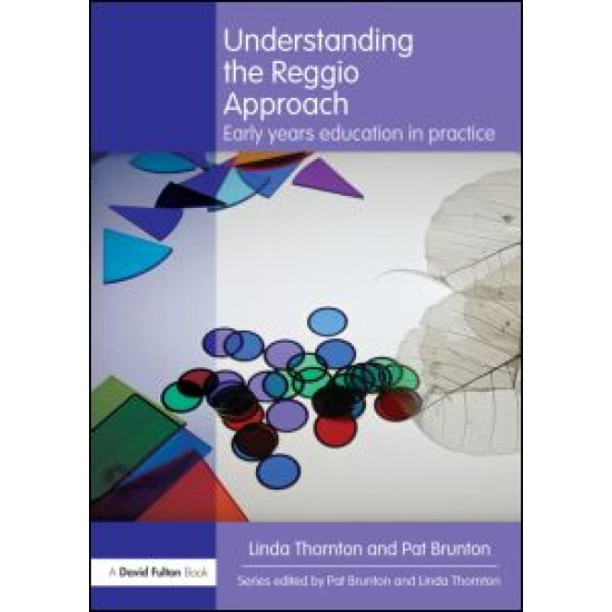 Understanding the Reggio Approach Understanding the Reggio Approach