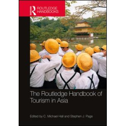 The Routledge Handbook of Tourism in Asia The Routledge Handbook of Tourism in Asia