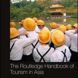 The Routledge Handbook of Tourism in Asia The Routledge Handbook of Tourism in Asia