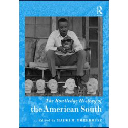 The Routledge History of the American South
