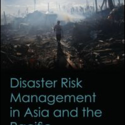 Disaster Risk Management in Asia and the Pacific Disaster Risk Management in Asia and the Pacific