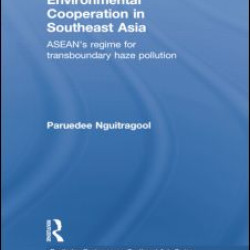 Environmental Cooperation in Southeast Asia Environmental Cooperation in Southeast Asia