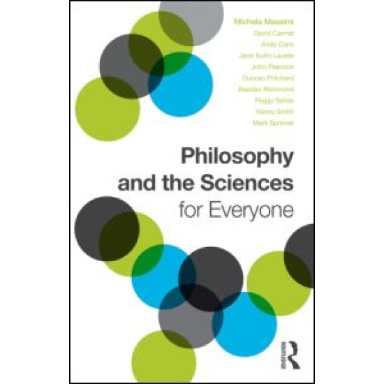 Philosophy and the Sciences for Everyone Philosophy and the Sciences for Everyone