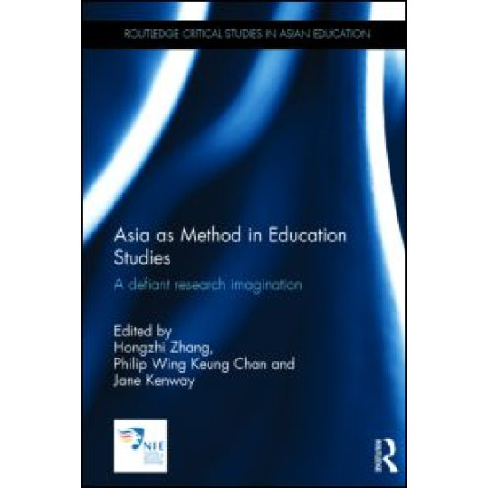 Asia as Method in Education Studies Asia as Method in Education Studies