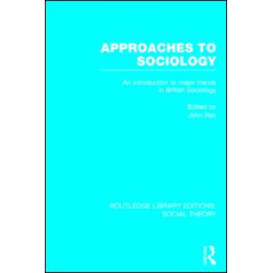 Approaches to Sociology (RLE Social Theory)