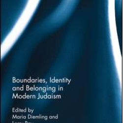 Boundaries, Identity and belonging in Modern Judaism Boundaries, Identity and belonging in Modern Judaism