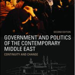 Government and Politics of the Contemporary Middle East Government and Politics of the Contemporary Middle East