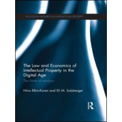 The Law and Economics of Intellectual Property in the Digital Age The Law and Economics of Intellectual Property in the Digital Age