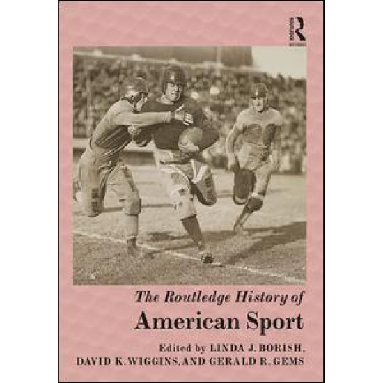 The Routledge History of American Sport
