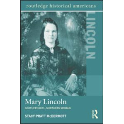 Mary Lincoln Mary Lincoln