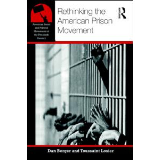 Rethinking the American Prison Movement Rethinking the American Prison Movement