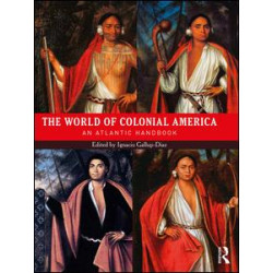 The World of Colonial America The World of Colonial America