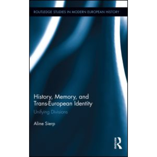 History, Memory, and Trans-European Identity