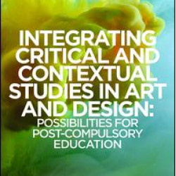 Integrating Critical and Contextual Studies in Art and Design