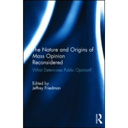The Nature and Origins of Mass Opinion Reconsidered The Nature and Origins of Mass Opinion Reconsidered