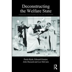 Deconstructing the Welfare State Deconstructing the Welfare State