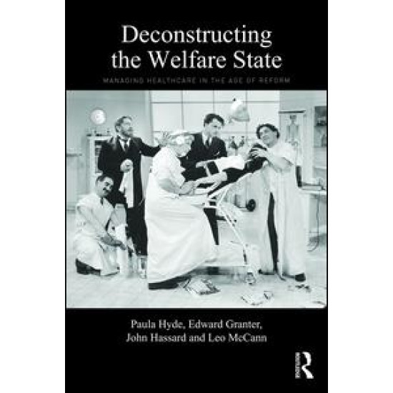 Deconstructing the Welfare State Deconstructing the Welfare State