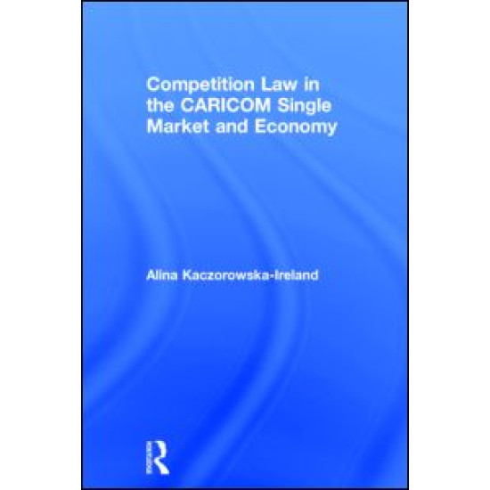 Competition Law in the CARICOM Single Market and Economy