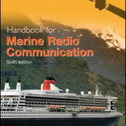 Handbook for Marine Radio Communication Handbook for Marine Radio Communication