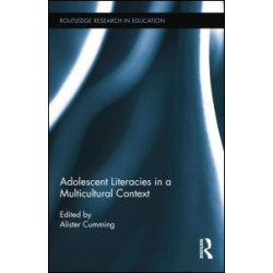 Adolescent Literacies in a Multicultural Context Adolescent Literacies in a Multicultural Context