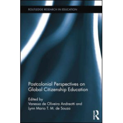 Postcolonial Perspectives on Global Citizenship Education Postcolonial Perspectives on Global Citizenship Education