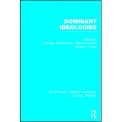 Dominant Ideologies (RLE Social Theory)