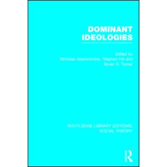Dominant Ideologies (RLE Social Theory)