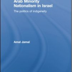Arab Minority Nationalism in Israel