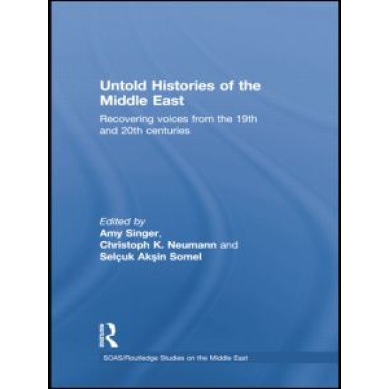 Untold Histories of the Middle East Untold Histories of the Middle East