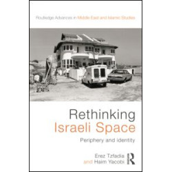 Rethinking Israeli Space Rethinking Israeli Space