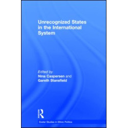 Unrecognized States in the International System Unrecognized States in the International System