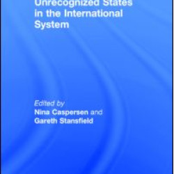 Unrecognized States in the International System Unrecognized States in the International System