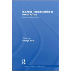Islamist Radicalisation in North Africa Islamist Radicalisation in North Africa