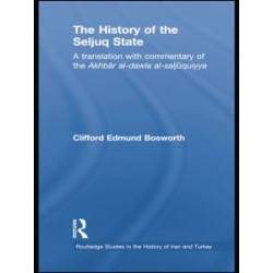The History of the Seljuq State