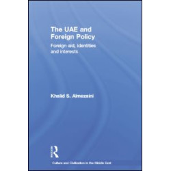 The UAE and Foreign Policy The UAE and Foreign Policy