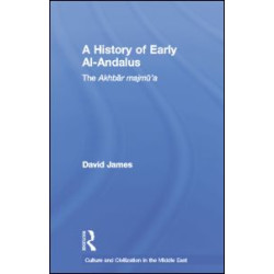 A History of Early Al-Andalus A History of Early Al-Andalus