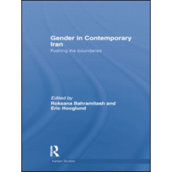 Gender in Contemporary Iran Gender in Contemporary Iran