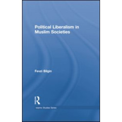 Political Liberalism in Muslim Societies Political Liberalism in Muslim Societies