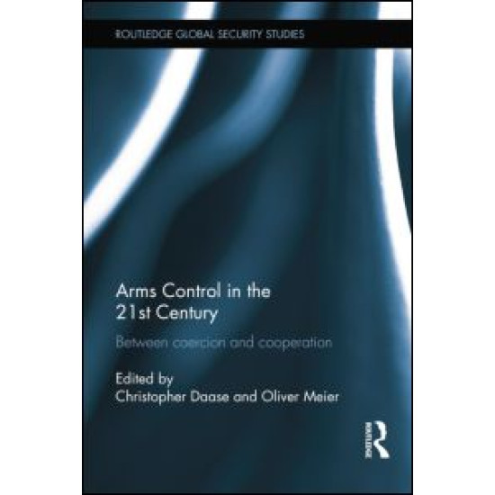 Arms Control in the 21st Century Arms Control in the 21st Century
