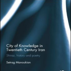 City of Knowledge in Twentieth Century Iran City of Knowledge in Twentieth Century Iran