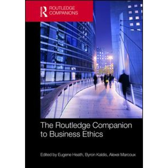 The Routledge Companion to Business Ethics